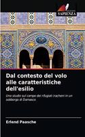 Dal contesto del volo alle caratteristiche dell'esilio