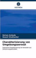 Charakterisierung von Umgebungsaerosol