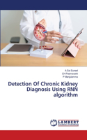 Detection Of Chronic Kidney Diagnosis Using RNN algorithm