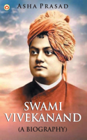 Swami Vivekanand a Biography