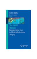 The SAGES Manual of Perioperative Care in Minimally Invasive Surgery