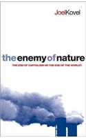 The Enemy Of Nature: The End Of Capitalism Or The End Of The World?