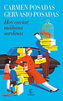 Hoy caviar, manana sardinas