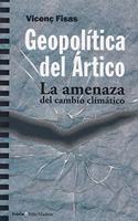 Geopolitica del Artico: La amenaza del cambio climatico