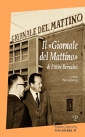 Il «Giornale del Mattino» Di Ettore Bernabei