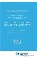 Basic Mechanisms of Solar Activity
