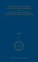 Yearbook of the European Convention on Human Rights/Annuaire de la convention europeenne des droits de l'homme, Volume 49 (2006)
