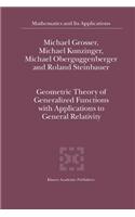 Geometric Theory of Generalized Functions with Applications to General Relativity