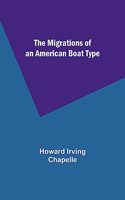 Migrations of an American Boat Type