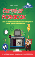 Computer Workbook Class 7: Useful for Unit Tests, School Examinations & Olympiads