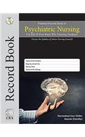 Practical Record Book of Psychiatric Nursing for BSC & Post Basic BSC Nursing Students