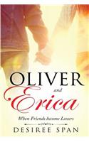 Oliver and Erica