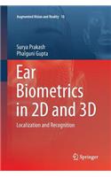 Ear Biometrics in 2D and 3D