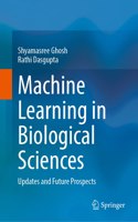 Machine Learning in Biological Sciences
