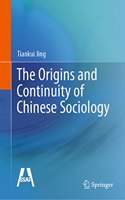 The Origins and Continuity of Chinese Sociology