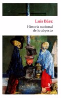 Historia nacional de lo abyecto