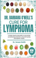 Dr. Barbara O'Neill's Cure for Lymphoma