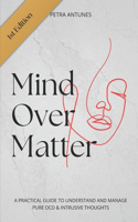 Mind Over Matter