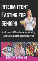 Intermittent Fasting for Seniors