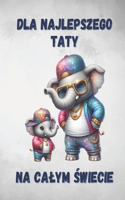 Dla najlepszego taty na calym świecie: dzien ojca kartka z zyczeniami do kolorowania