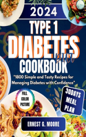Type 1 Diabetes Diet Cookbook 2024