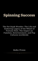 Spinning Success