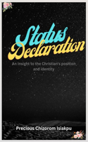 Status Declaration: An Insight to the Christian's position and identity