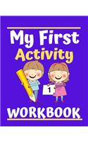 My First Activity Workbook: Letter & Number Tracing Book for Preschoolers Practice For Kids, Ages 3-5, Alphabet & Number Writing Practice: with coloring pages