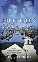 Fruit Trees and Tumbleweeds