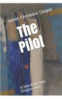 The Pilot: A Tale of the Sea: Original Text