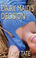 Dairy Maid's Decision