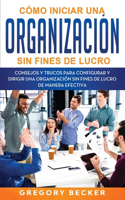 Cómo iniciar una organización sin fines de lucro