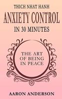 Thich Nhat Hahn Anxiety Control in 30 Minutes