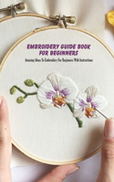 Embroidery Guide Book For Beginners