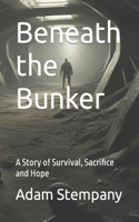 Beneath the Bunker