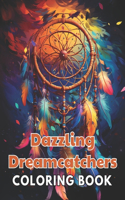 Dazzling Dreamcatchers Coloring Book: New and Exciting Designs Suitable for All Ages