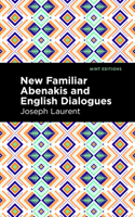 New Familiar Abenakis and English Dialogues