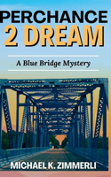 Perchance 2 Dream