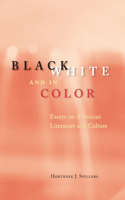 Black, White, and in Color – Essays on American Literature and Culture: Essays on American Literature and Culture