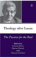 Theology After Lacan: The Passion for the Real