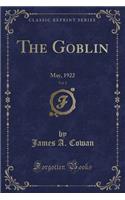 The Goblin, Vol. 2: May, 1922 (Classic Reprint): May, 1922 (Classic Reprint)