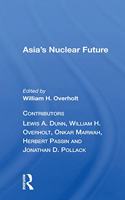 Asia's Nuclear Future/H