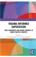 Trauma-Informed Supervision