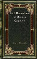 Lord Ormont and his Aminta. Complete
