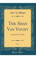 The Shan Van Vocht, Vol. 3: September 5th, 1898 (Classic Reprint)
