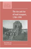 Rise and Rise of Road Transport, 1700-1990