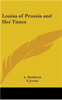 Louisa of Prussia and Her Times