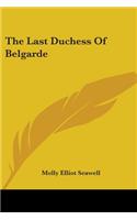 Last Duchess Of Belgarde