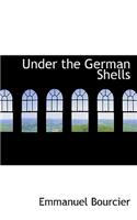 Under the German Shells