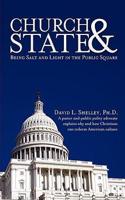Church & State: Being Salt and Light in the Public Square